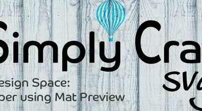 Cricut Design Space – Save Paper Using Mat Preview