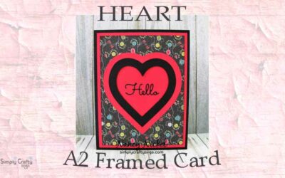 Heart A2 Framed Card by DT Nancy