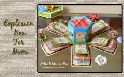 Explosion Box for Mom by DT Helle