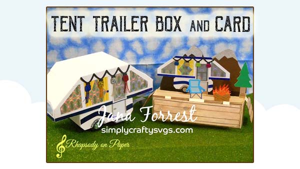 Tent Trailer Box and Card by Jana