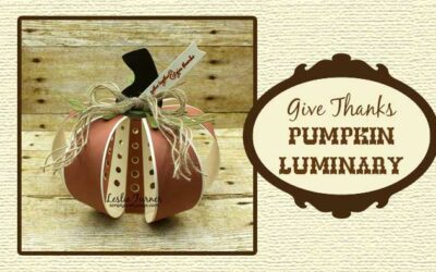 Give Thanks Pumpkin Luminary by Leslie