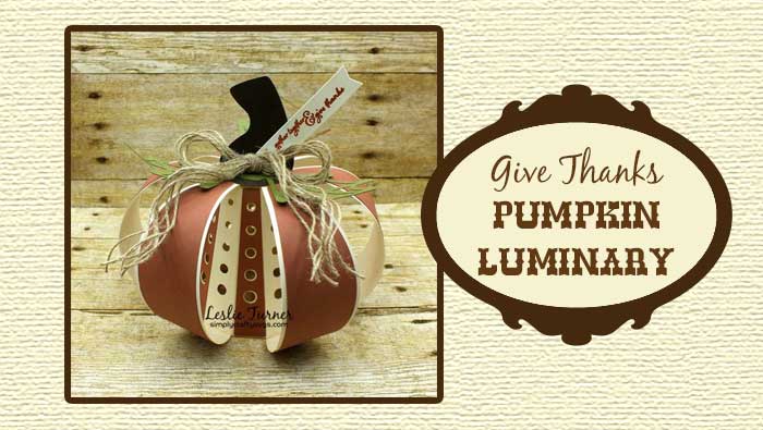 Give Thanks Pumpkin Luminary by Leslie