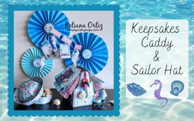 Keepsakes Caddy and Sailor Hat by Betiana