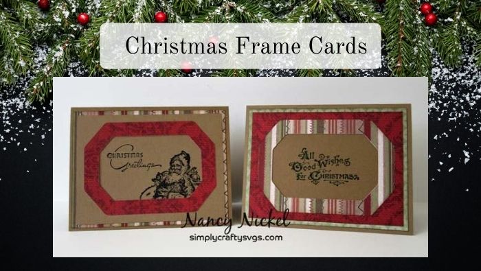 Christmas Frame Cards by Nancy