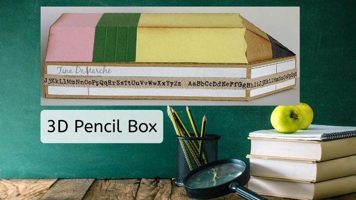 3D Pencil Box by Tina