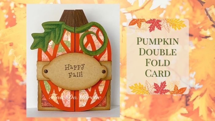 Pumpkin Double Fold Card by Tina