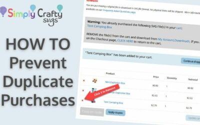 Simply Crafty SVGs – How to Prevent Duplicate Purchases